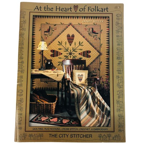 City Stitcher At The Heart Of Folkart Quilting Cross Stitch Crochet Patterns - Picture 1 of 11